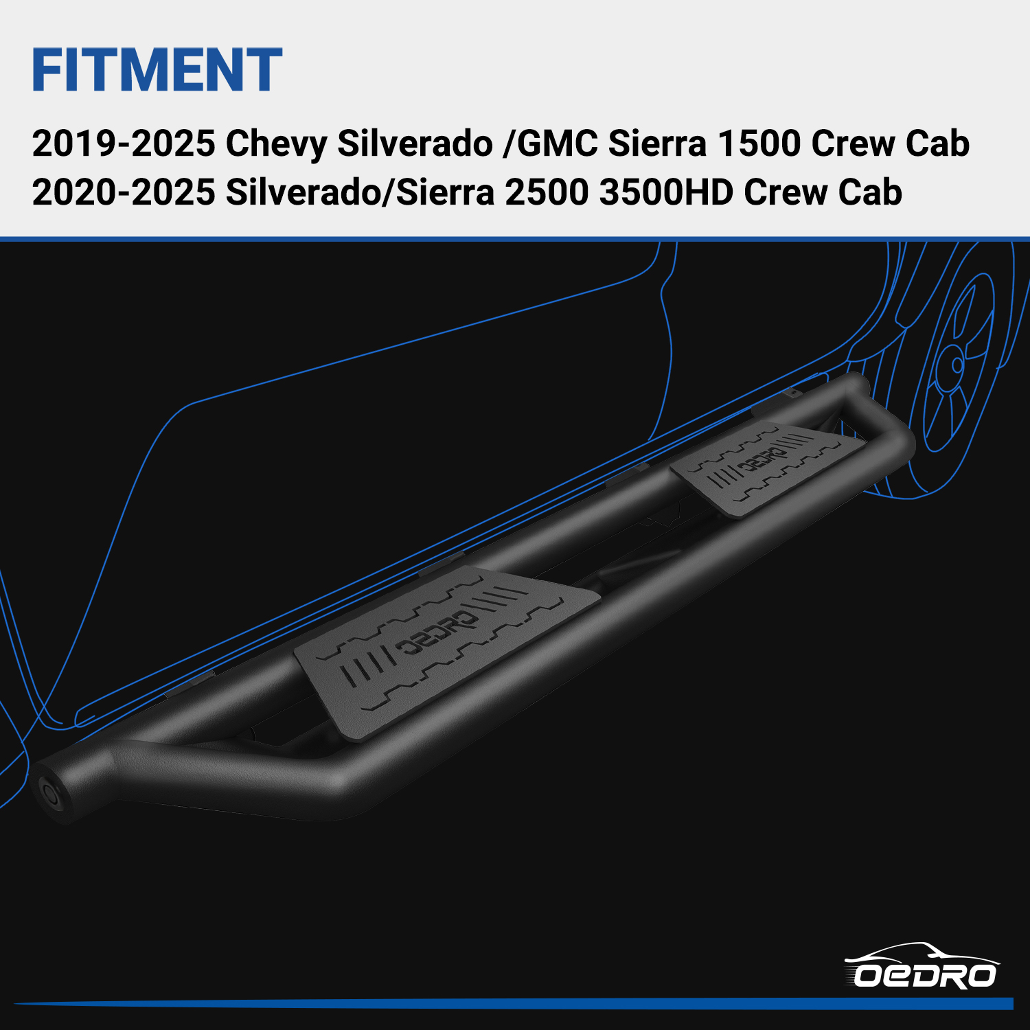 Side view of OEDRO Running Boards for 2019-2025 Silverado/Sierra 1500 2500 HD 3500 HD Crew Cab