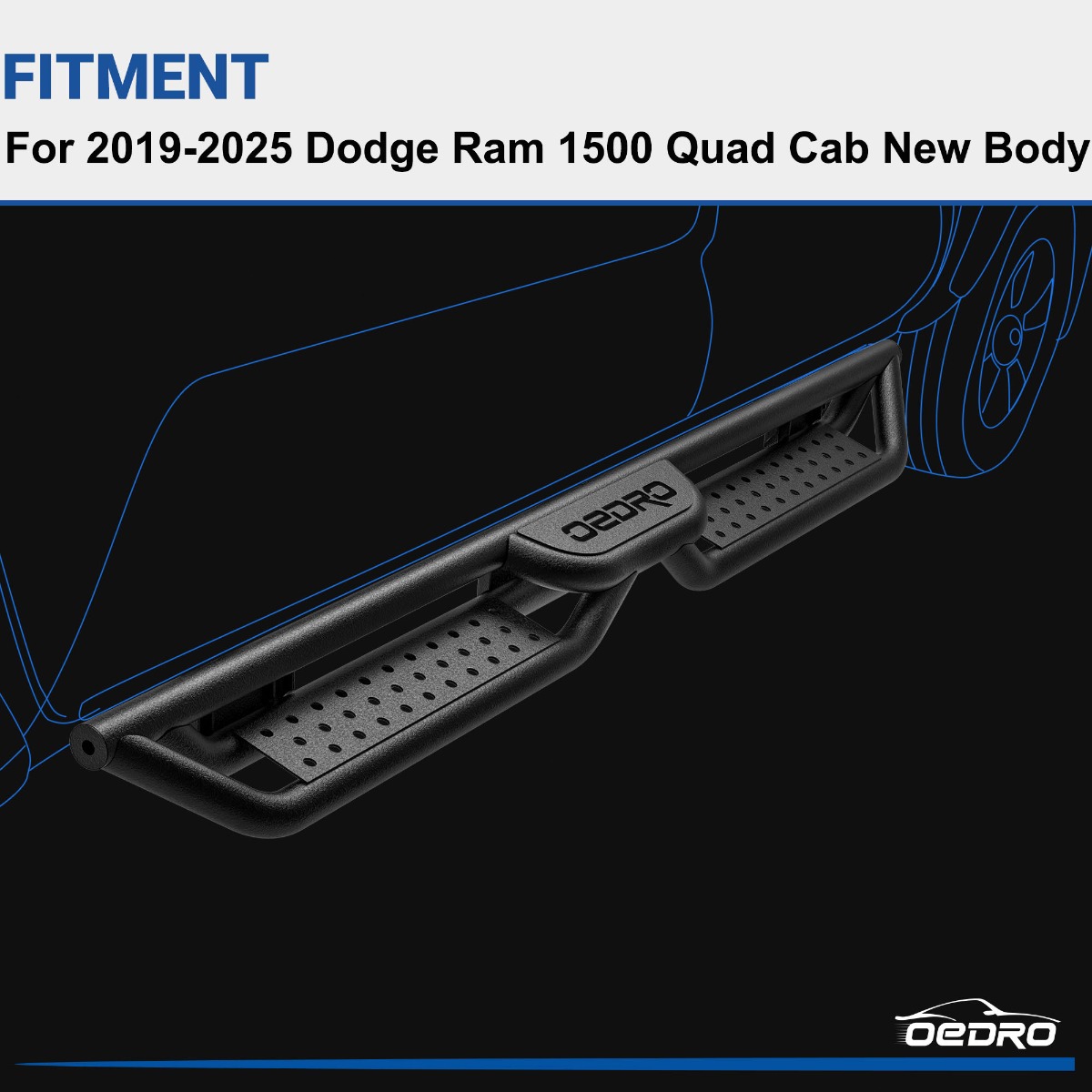 Side view of OEDRO Running Boards for 2019-2025 Dodge Ram 1500 Quad Cab New Body Side Steps